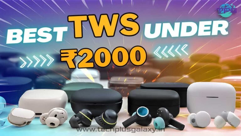 Top 5 Best TWS Earbuds Under 2000,TWS earbuds,Best TWS earbuds under 2000,Affordable TWS earbuds,Best TWS Earbuds