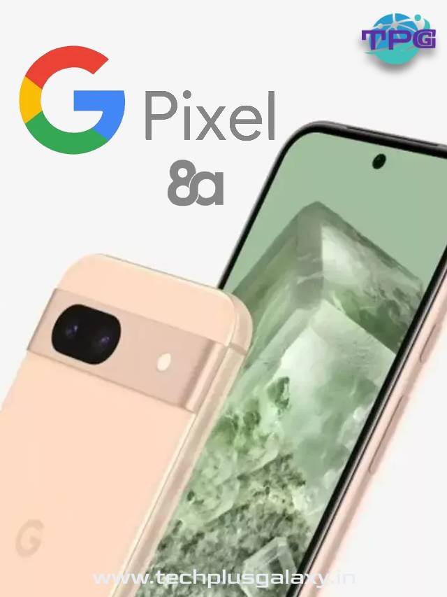 Google Pixel 8a: Affordable and Feature-Rich