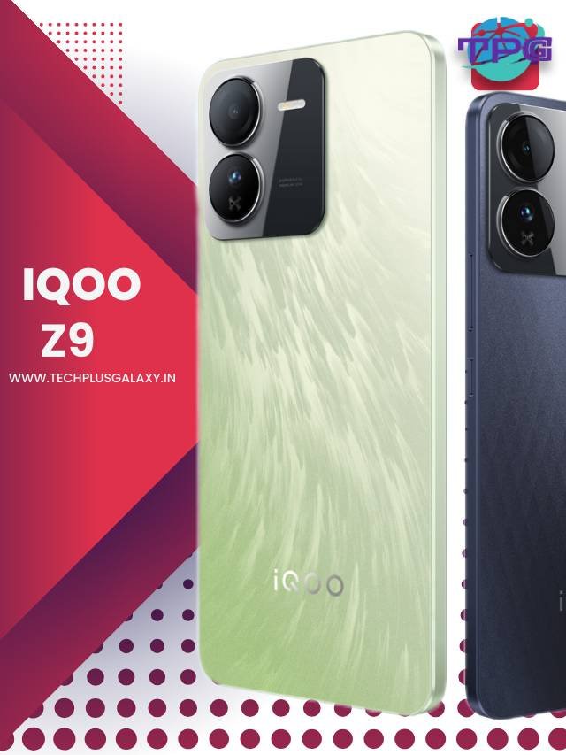 iQOO Z9: The Power-Packed 5G Mid-Ranger